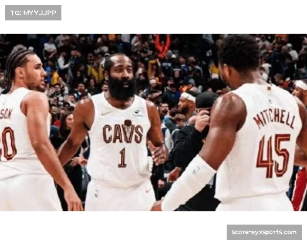 骑士凭借哈登组织与米切尔绝杀险胜掘金豪取四连胜